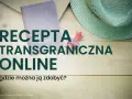 Jak podpisać e-receptę? 3 metody, nie tylko kwalifikowany!