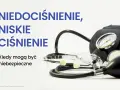 Ciśnieniomierz i stetoskop na białym tle, z tekstem "Niedociśnienie, niskie ciśnienie".
