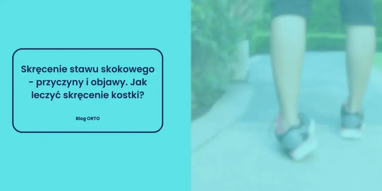 Nogi w butach sportowych na ścieżce, z tekstem o skręceniu kostki.